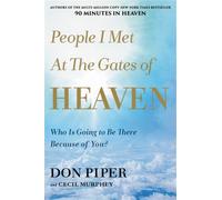 Cecil Murphey Don Piper People I Met at the Gates of Heaven (Copertina rigida)