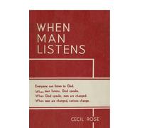 Cecil Rose When Man Listens (Tascabile)