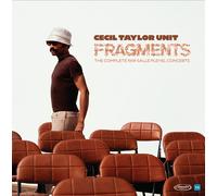 Cecil Taylor - Fragments: The Complete 1969 Salle Pleyel Concerts