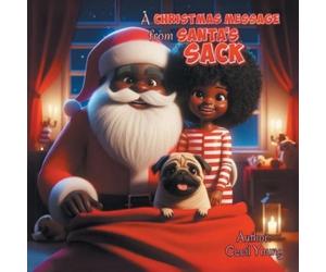 Cecil Young A CHRISTMAS MESSAGE from SANTA'S SACK (Tascabile)