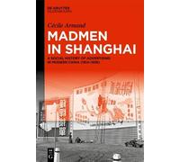Cécile Armand Madmen in Shanghai (Copertina rigida)