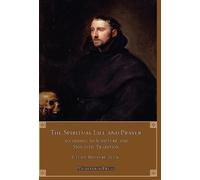 Cecile Bruyère The Spiritual Life and Prayer (Copertina rigida)