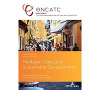 Cécile Doustaly Heritage, Cities and Sustainable Development (Tascabile)