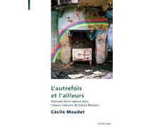 Cécile Maudet L'autrefois et l'ailleurs (Tascabile)