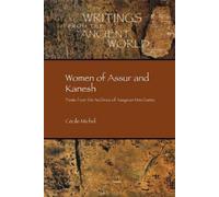 Cécile Michel Women of Assur and Kanesh (Tascabile)