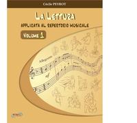 Cécile Peyrot - Lettura Applicata Al Repertorio Musicale Vol.1