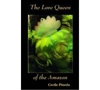 Cecile Pineda The Love Queen of the Amazon (Tascabile)