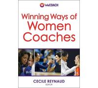 Cecile Reynaud Winning Ways of Women Coaches (Tascabile)