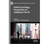 Cécile Robert Political Sociology Perspectives on Lobbying in (Copertina rigida)