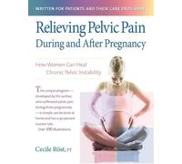 Cecile Röst Relieving Pelvic Pain During and After Pregnancy (Copertina rigida)