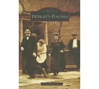 Cecile Wendt Jensen Detroit's Polonia (Tascabile) Images of America