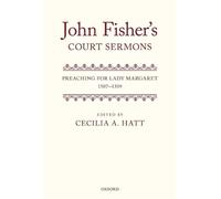 Cecilia A. Hatt John Fisher's Court Sermons (Copertina rigida)