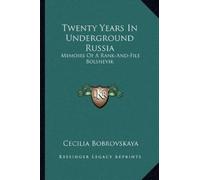 Cecilia Bobrovskaya Twenty Years In Underground Russia (Tascabile)