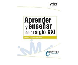 Cecilia Correa de Molina Aprender y enseñar en el siglo XXI (Tascabile)