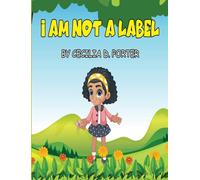 Cecilia D Porter I Am Not a Label (Copertina rigida)