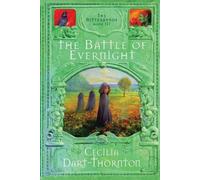 Cecilia Dart-Thornton The Battle of Evernight - Special Edition (Tascabile)