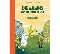 Cecilia Davidsson Cecilia H Die Mumins und der letzte Drache: (Copertina rigida)