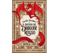 Cecilia Desideri e il mistero del Dragone Rosso