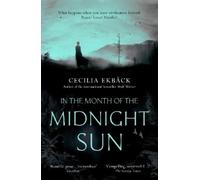 Cecilia Ekbäck In the Month of the Midnight Sun (Tascabile)
