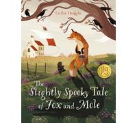 Cecilia Heikkilä The Slightly Spooky Tale of Fox and Mole (Copertina rigida)