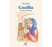 Cecilia. Il canto del coraggio