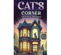 Cecilia K Hoffman Cat's Corner (Copertina rigida)