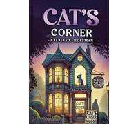 Cecilia K Hoffman Cat's Corner (Tascabile)