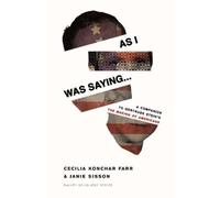 Cecilia Konchar Farr Janie Sisson As I Was Saying (Tascabile) Scholarly Series