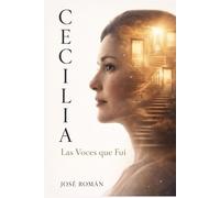 CECILIA: LAS VOCES QUE FUI