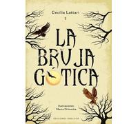 Cecilia Lattari Bruja Gótica, La (Copertina rigida)