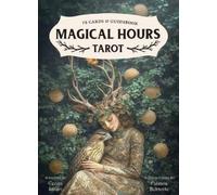 Cecilia Lattari Fabiana Belmonte Magical Hours Tarot (Mixed Media Product)