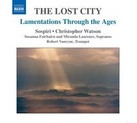 Cecilia McDowall The Lost City: Lamentations Through the Ages (CD) Album