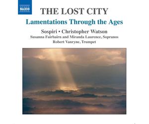 Cecilia McDowall The Lost City: Lamentations Through the Ages (CD) Album
