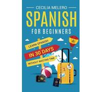 Cecilia Melero Spanish for Beginners (Copertina rigida)