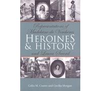 Cecilia Morgan Colin M. Coates Heroines and History (Tascabile)