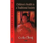 Cecilia Obeng Children's Health in a Traditional Society (Copertina rigida)
