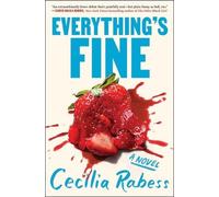 Cecilia Rabess Everything's Fine (Copertina rigida)
