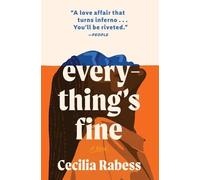 Cecilia Rabess Everything's Fine (Tascabile)