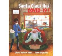 Cécilia Rosette Adou Santa Claus Has COVID-19 (Tascabile)