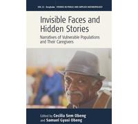 Cecilia Sem Obeng Invisible Faces and Hidden Stories (Copertina rigida)
