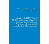 Cecilia Sironi L'impiego dell'ICNP(R) con il Modello assistenziale d (Tascabile)