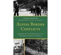 Cecilia Vergnano Alpine Border Conflicts (Copertina rigida)