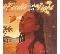 Cecilie Finds her light: A children's story inspired by my intersectional journey