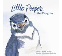 Cecily a Storm Theresa L Pacheco Little Peeper, the Penguin (Tascabile)