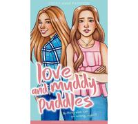 Cecily Anne Paterson Love and Muddy Puddles (Tascabile)