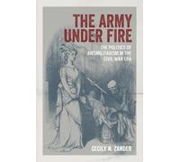 Cecily N. Zander The Army Under Fire (Copertina rigida)