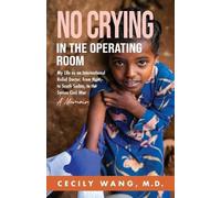 Cecily Wang No Crying in the Operating Room (Tascabile)