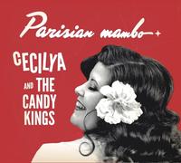 Cecilya and the Candy Kings - Parisian Mambo