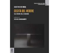Cecità del vedere. Sull'origine delle immagini