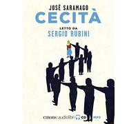 Cecità letto da Sergio Rubini. Audiolibro. CD Audio formato MP3